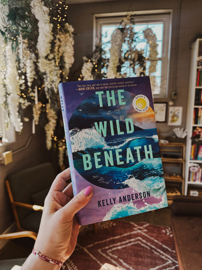 The Wild Beneath: A Novel