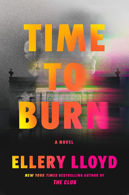 Time to Burn: A Compelling Time Travel Mystery Novel cover image