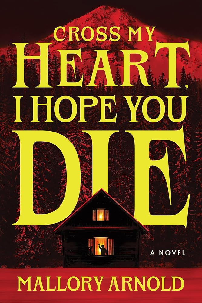 Cross My Heart, I Hope You Die (Deluxe Edition): A Novel cover image