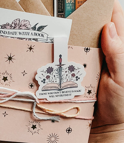 Those Who Don't Believe in Magic Will Never Find It Magnetic Bookmark