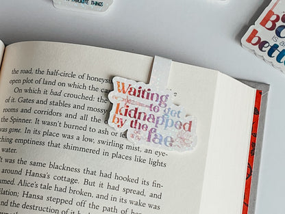 Waiting to get Kidnapped by the Fae Magnetic Bookmark