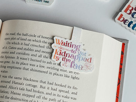 Waiting to get Kidnapped by the fae- Magnetic Bookmark | Cute Bookmarks | Rainbow Bookmark | Bookish Gift | Holographic | faerie bookmark | Fantasy Bookmark | Fantasy Romance Lovers