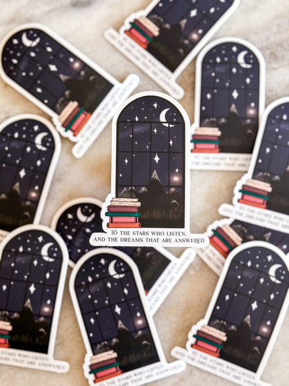 To the Stars who listen and the dreams that are answered | Book Sticker | Book design Night sky | ACOTAR Quotes
